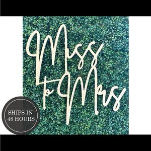 Miss to Mrs. Wood Sign